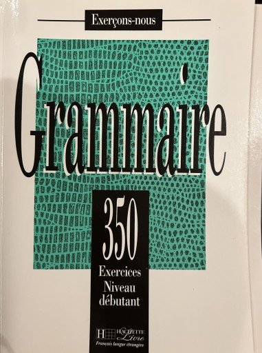 Grammaire 350  Exercices Niveau débutant