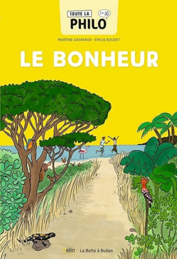 バンドデシネ「Toute la philo en BD - Le bonheur 」