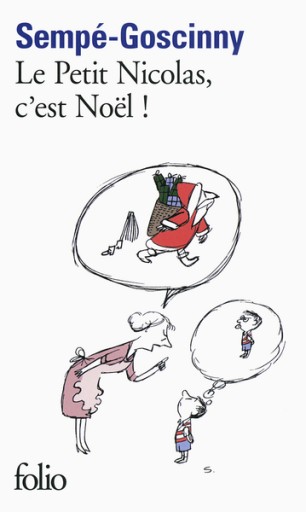 Les histoires inédites du Petit Nicolas, VII : Le Petit Nicolas, c'est Noël !