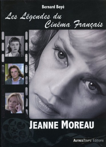 Les Légendes du cinéma français : Jeanne Moreau