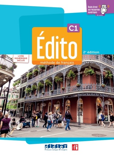 Édito C1, 2e édition : Livre + cahier + numérique inclus - Books Kinokuniya Tokyo