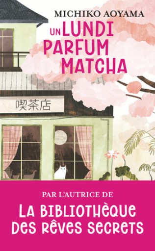 Un lundi parfum matcha - Books Kinokuniya Tokyo