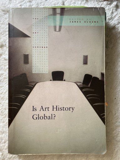 Is Art History Global?（The Art Seminar）
