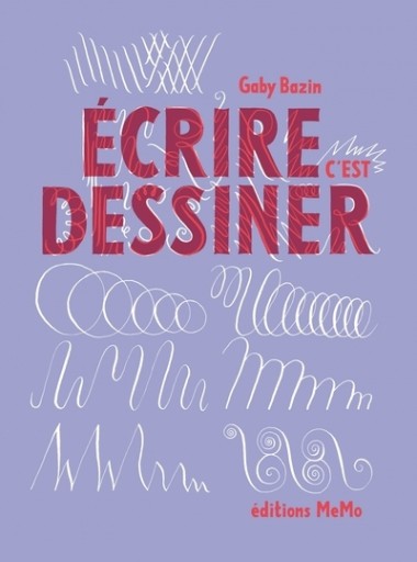 Ecrire c'est dessiner