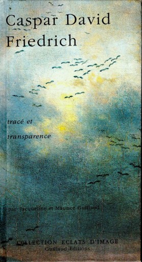 Caspar David Friedrich tracé et transparence