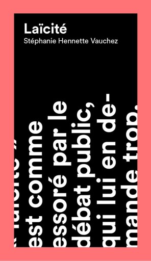 Laïcité par Stéphanie Hennette Vauchez