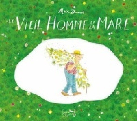 Le Vieil Homme et la Mare