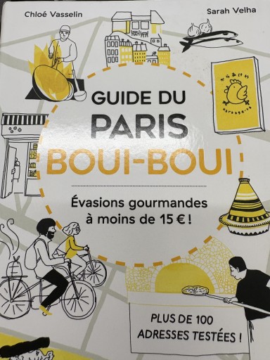 Guide du Paris boui-boui: Le tour du monde au coin de ma rue