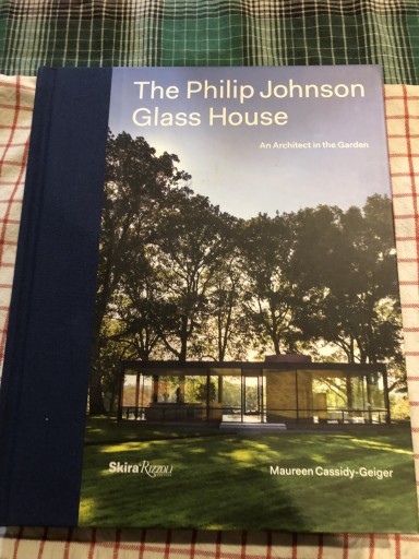 The Philip Johnson Glass House: An Architect in the Garden