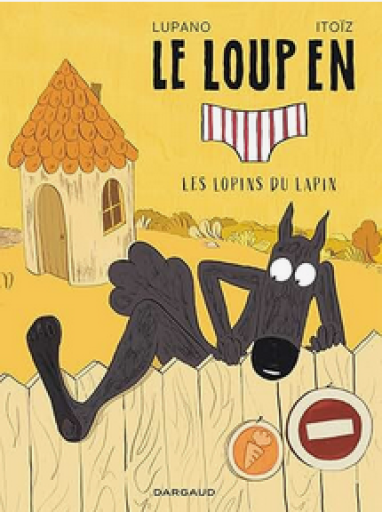 バンドデシネ「Le Loup en slip Tome 9」