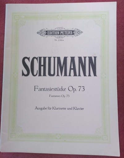 Schumann Fantasiestücke OP. 73 Ausgabe für Klarinette und Klavier