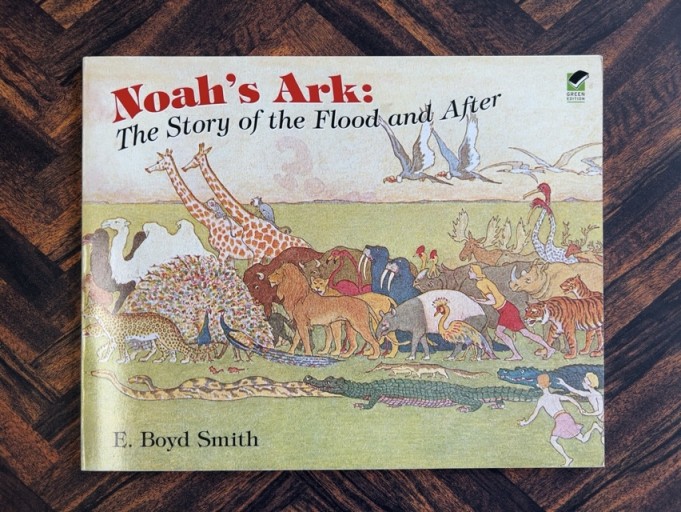 Noah's Ark: The Story of the Flood and After（Dover Children's Classics）