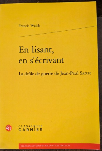 En lisant, en s'écrivant : La drôle de guerre de Jean-Paul Sartre