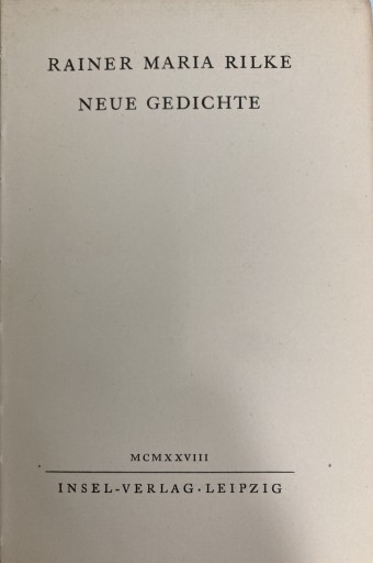 NEUE GEDICHTE(RAINER MARIA RILKE)