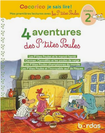 児童書「4 aventures des P'tites Poules - Niveau 2」