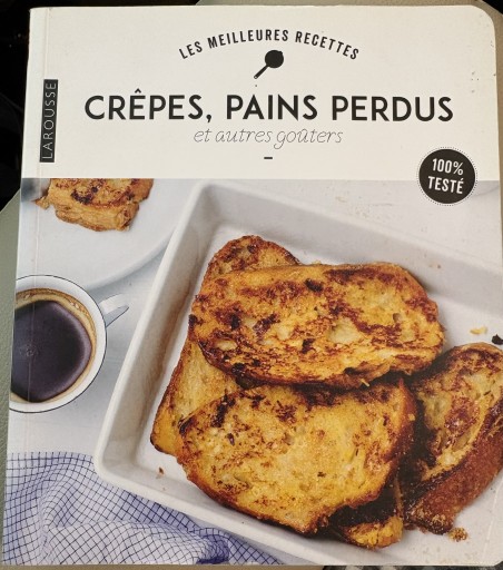 Crêpes, pains perdus et autres goûters