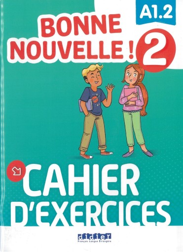 Bonne nouvelle ! 2 : Cahier d'exercices - Books Kinokuniya Tokyo