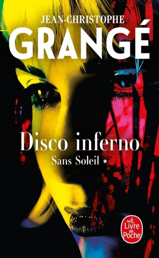Disco inferno (Sans soleil, Tome 1) - Books Kinokuniya Tokyo
