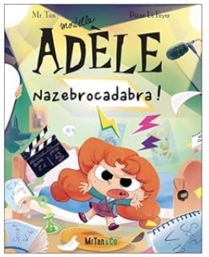 Mortelle Adèle Tome 23 : Nazebrocadabra ! [9782494678750]