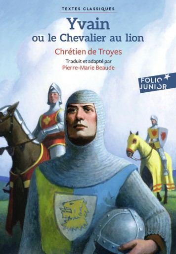 Yvain ou Le Chevalier au lion - Folio Junior Textes classiques