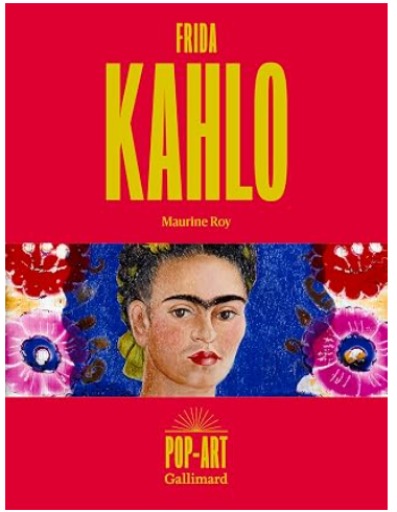 POP-ART Frida Kahlo [9782073111586]