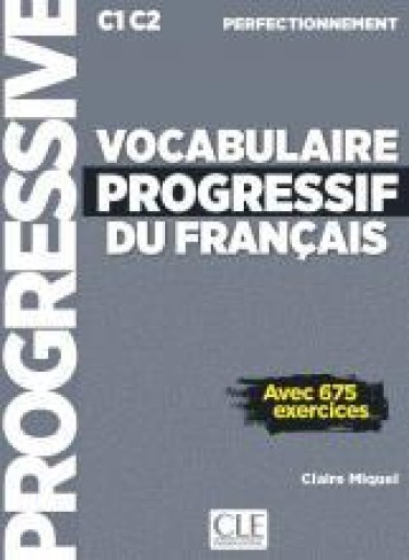 Vocabulaire progressif du francais : perfectionnement (C1/C2) - Books Kinokuniya Tokyo