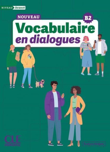 Le Nouveau Vocabulaire en dialogues : avancé (B2) - Books Kinokuniya Tokyo