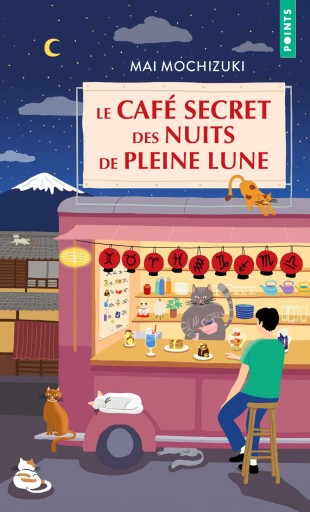 Le Café secret des nuits de pleine lune - Books Kinokuniya Tokyo