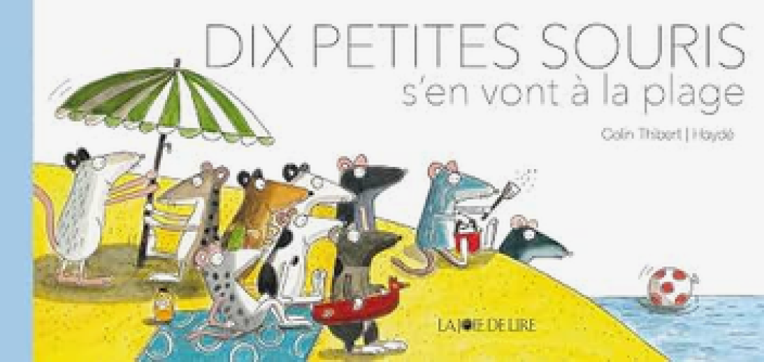 絵本「Dix petites souris s'en vont à la plage」