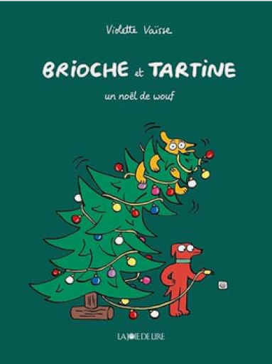 BD「Brioche et tartine : un Noël de wouf」