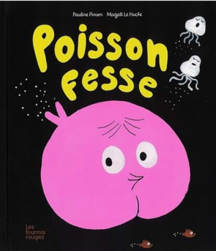 絵本「Poisson-Fesse」