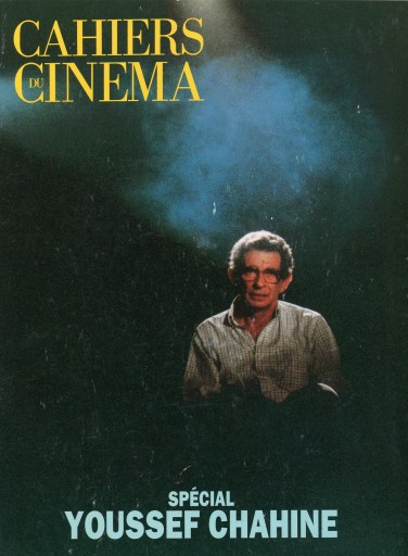 Cahiers du cinéma Spécial Youssef Chahine