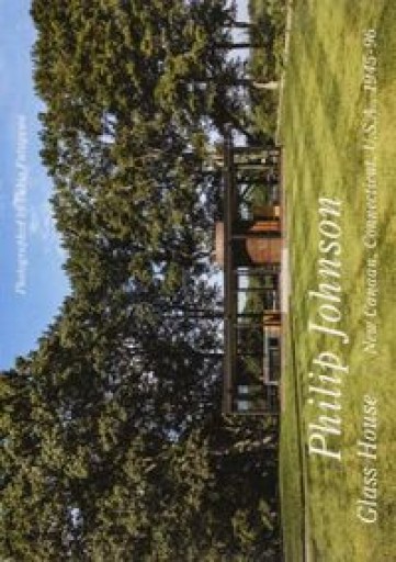 世界現代住宅全集 19 フィリップ・ジョンソン グラス・ハウス - 岸リューリSOLIDA書店