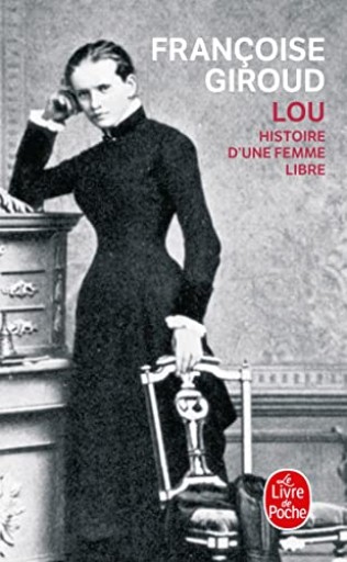 Lou: Histoire D'une Femme Libre