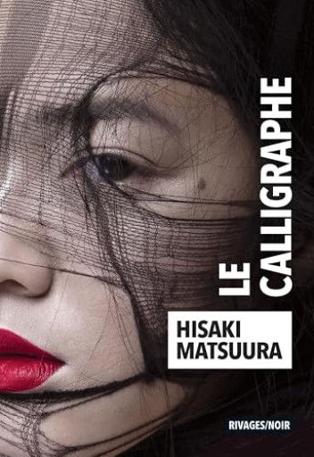 Le calligraphe(Rivages Noir)