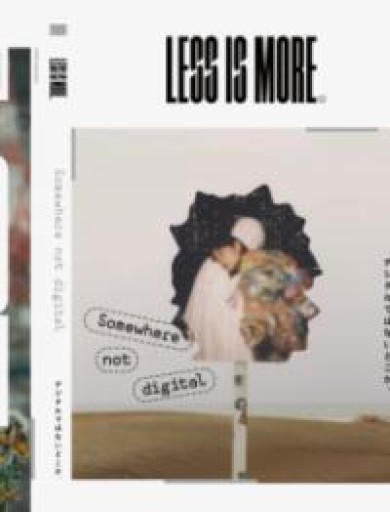 Less is More.: Somewhere not digital（Infomart Corporation） - Less is More.  谷川嘉浩の本棚